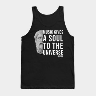 Music gives a soul to the universe - philosophy quote Tank Top